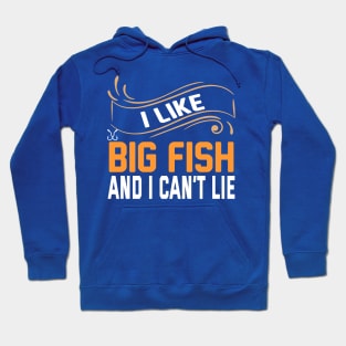 i like big fish and i can't lie 2 Hoodie